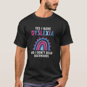 Dyslexic Reading for Dyslexia Teacher Awareness Tシャツ (正面)