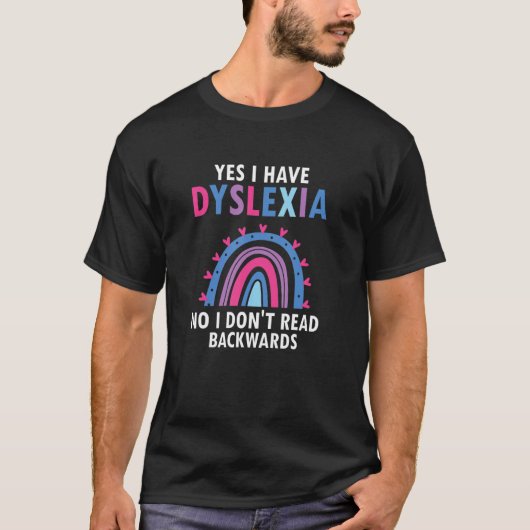 Dyslexic Reading for Dyslexia Teacher Awareness Tシャツ (正面)