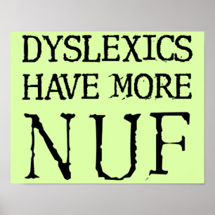 Dyslexicsより多くのNufのおもしろいのポスタおもしろいーサインがある ポスター