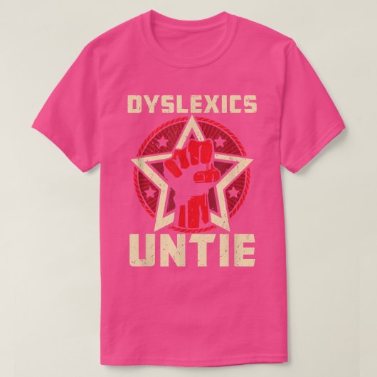 Dyslexics Untie - Funny Dyslexia Awareness Tシャツ (デザイン正面)