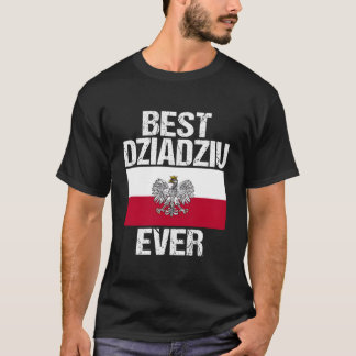 Dziadziu最高の Ever Polishポーランド国旗 Tシャツ