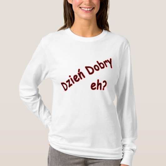 Dzien Dobry、か。 角度 Tシャツ (正面)