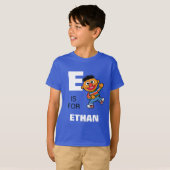 Eは|があなたの名前を加えるErnieのためです Tシャツ (正面フル)