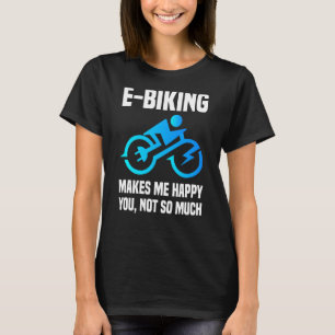 Eバイクもしくは自転車に乗る人皮肉EバイクことわざI Love Eサイクリング Tシャツ