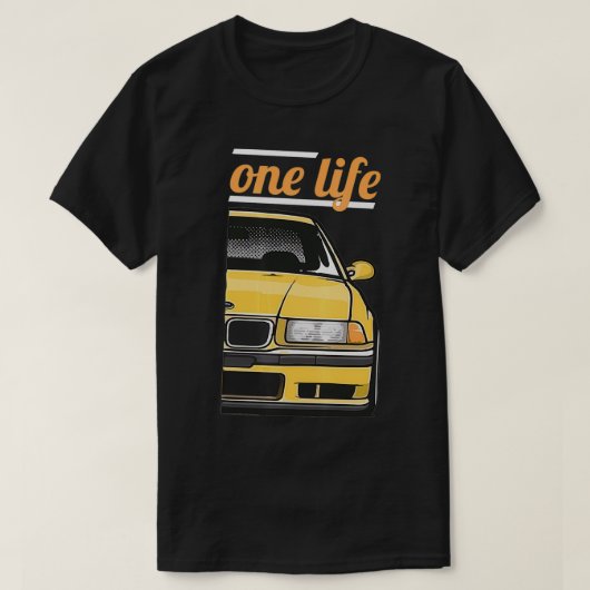 E36 3 Series  One Love One Life (Part 22)  Tシャツ (デザイン正面)