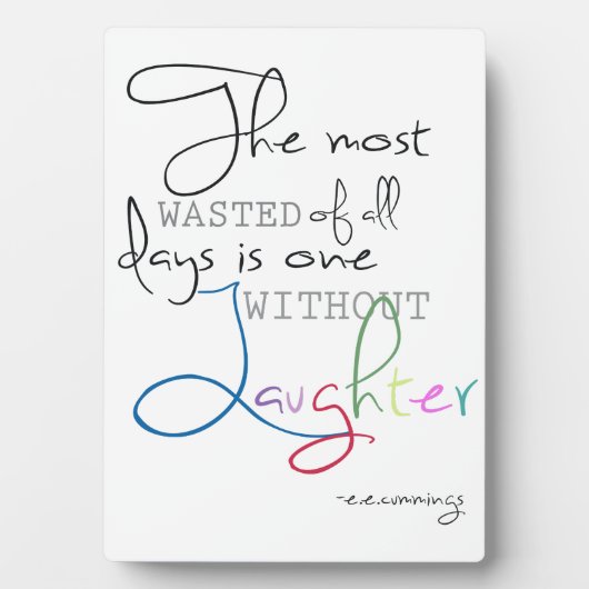 E.E. Cummings Laughter Quote Plaque フォトプラーク (正面)
