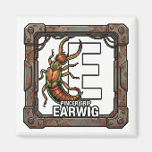 E is for Earwig – GTAスタイルABC学習マグネット マグネット (正面)
