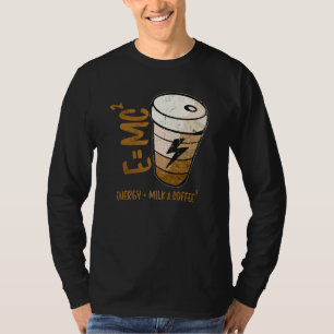 E Mc2理論エネルギーミルクコーヒー相対性理論 Tシャツ