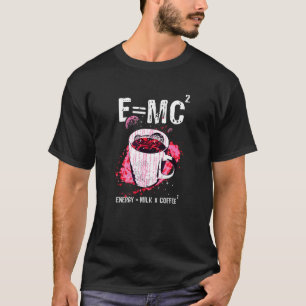 E Mc2理論エネルギーミルクコーヒー相対性理論 Tシャツ
