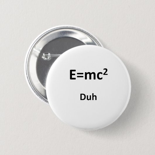 E=mc2 Duh 缶バッジ (正面&裏面)