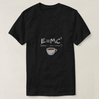 E=MC²コーヒーパロディTシャツ – エネルギー=ミルク× Coff Tシャツ