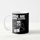 E Me Some Coffee Funny Edgar Allan E Pun コーヒーマグカップ (左)