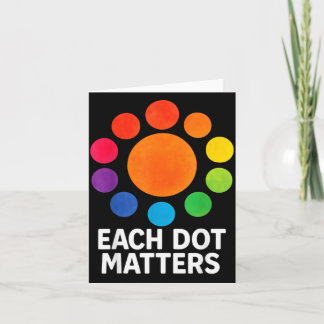 Each Dot Matters Polka Dot Lover Happy Dot Day カード
