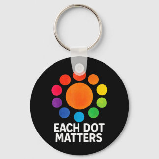 Each Dot Matters Polka Dot Lover Happy Dot Day キーホルダー