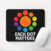 Each Dot Matters Polka Dot Lover Happy Dot Day マウスパッド (マウス)