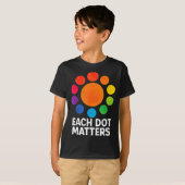 Each Dot Matters Polka Dot Lover Happy Dot Day Tシャツ (正面フル)