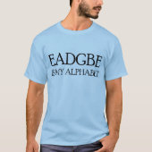 EADGBEは私のアルファベット Tシャツ (正面)