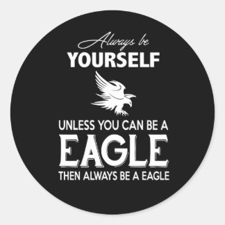 Eagle Lover Gift|イーグル以外は常に自分自身を維持 ラウンドシール