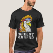 Eagle Mullet Forklift Certified  USA Fork Lift For Tシャツ (正面)