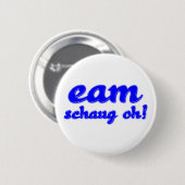 eam schaug oh bayrisch bayerisch Bayern 缶バッジ (正面&裏面)