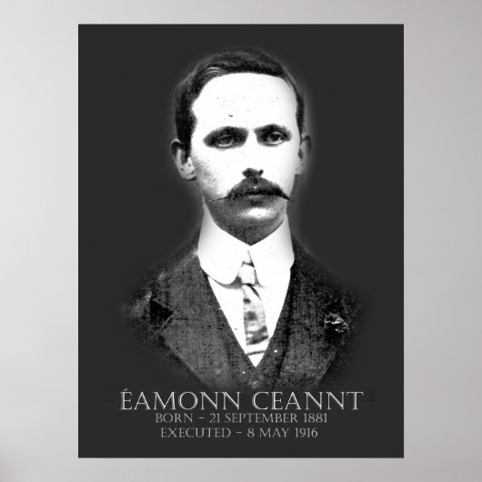 Éamonn Ceannt Easter 1916 Irish Republican ポスター (正面)