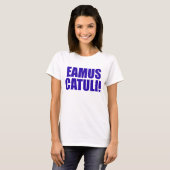 EAMUS CATULI! Tシャツ (正面フル)
