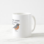 Early Birds See Early Birds - 面白い野鳥観察モーニング コーヒーマグカップ (正面右)