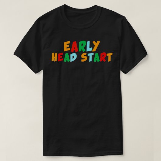 Early Head Start Early Childhood Development Teach Tシャツ (デザイン正面)
