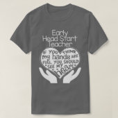 Early Head Start Teacher Heart T  School Team Gift Tシャツ (デザイン正面)