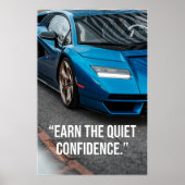 Earn the Quiet Confidence Car Quote Poster ポスター (正面)