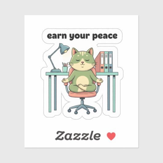 Earn Your Peace Sticker – Mindful Office Cat  シール (シート)