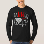 Earned It Nurse Graduation 2023 Nursing Grad Stude Tシャツ (正面)