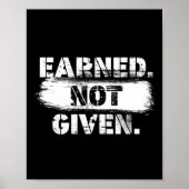 Earned. Not given. ポスター (正面)
