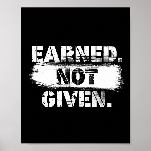 Earned. Not given. ポスター (正面)