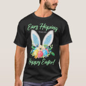Ears Hopping You Have A Very Hoppy Easter Bunny Ea Tシャツ (正面)