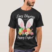 Ears Hopping You Have A Very Hoppy Easter Bunny Ea Tシャツ (正面)