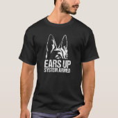 Ears Up System Armed German Shepherd Tシャツ (正面)