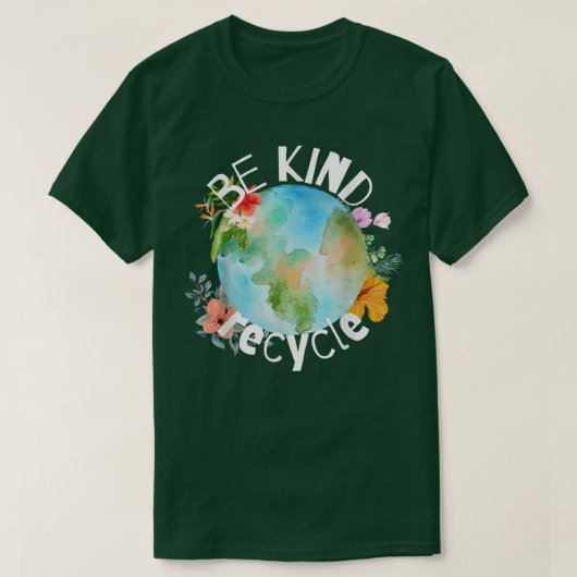 Earth Day, Be Kind, Recycle, Commemorative Tシャツ (デザイン正面)