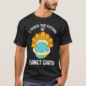 Earth Day Environmental I Teach The Future Of Plan Tシャツ (正面)