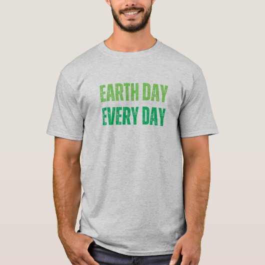 Earth Day Every Day(毎日アース・デイ):緑のTシャツ Tシャツ (正面)