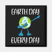 Earth Day Every Day Dabbing Earth Day 2020 Save Th マグネット (正面)