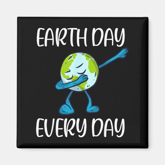 Earth Day Every Day Dabbing Earth Day 2020 Save Th マグネット (正面)