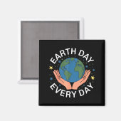 Earth Day Every Day Eco-friendly Nature Lover Desi マグネット (正面/裏面)