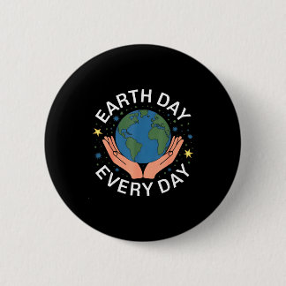 Earth Day Every Day Eco-friendly Nature Lover Desi 缶バッジ