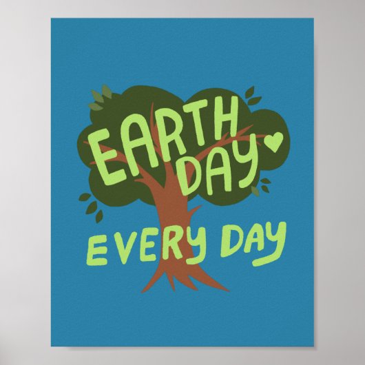 EARTH DAY EVERY DAY HANDLETTERED Tree ポスター (正面)