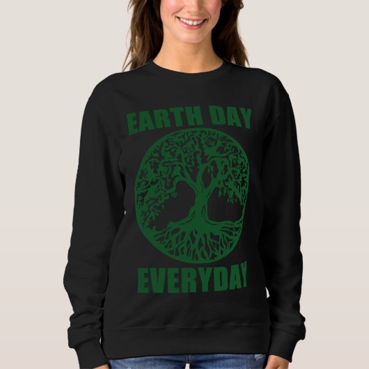 Earth Day Every Day Save Planet Earth April 2023   スウェットシャツ (正面)