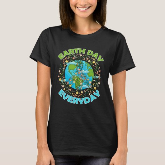 Earth Day Everyday World Global Peace Environment Tシャツ (正面)