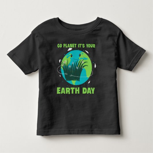 Earth Day: Go Planet It's Your Earth Day トドラーTシャツ (正面)