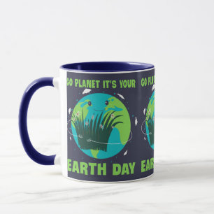 Earth Day: Go Planet It's Your Earth Day マグカップ