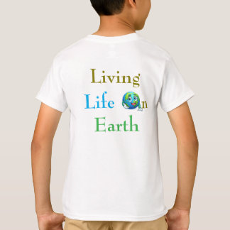Earth Day KidsのTシャツ – "Living Life On Earth" Tシャツ
